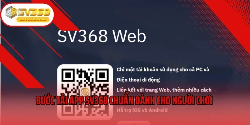 Bước tải app SV368 chuẩn dành cho người chơi 