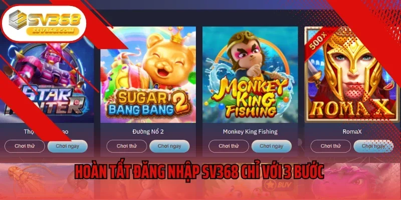 Hoàn tất đăng nhập SV368 chỉ với 3 bước 